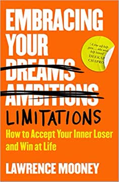 Embracing Your Limitations by Lawrence Mooney