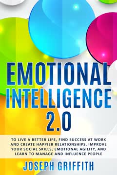 Emotional Intelligence 2.0 by Joseph Griffith