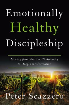 Emotionally Healthy Discipleship Summary
