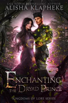 Enchanting the Dryad Prince Summary