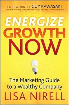 Energize Growth Now by Lisa Nirell