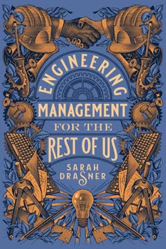 Engineering Management for the Rest of Us Summary