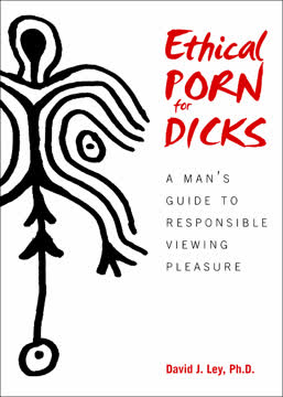 Ethical Porn for Dicks Summary