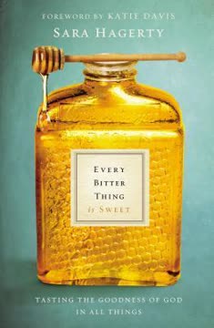 Every Bitter Thing Is Sweet Summary