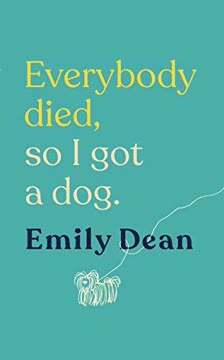 Everybody Died, So I Got a Dog Summary