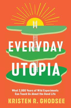 Everyday Utopia by Kristen R. Ghodsee