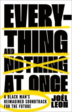 Everything and Nothing at Once Summary
