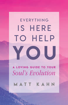 Everything Is Here to Help You Summary