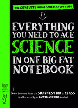 Everything You Need to Ace Science in One Big Fat Notebook Summary