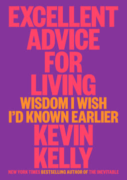 Excellent Advice for Living Summary