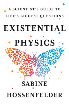Existential Physics Summary
