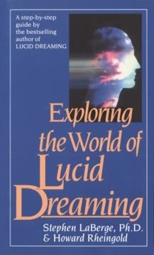 Exploring the World of Lucid Dreaming Summary