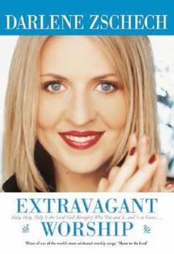 Extravagant Worship Summary