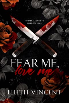 Fear Me, Love Me Summary