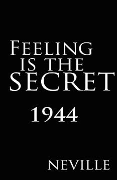 Feeling Is the Secret Summary