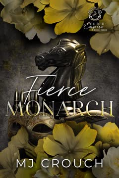 Fierce Monarch Summary