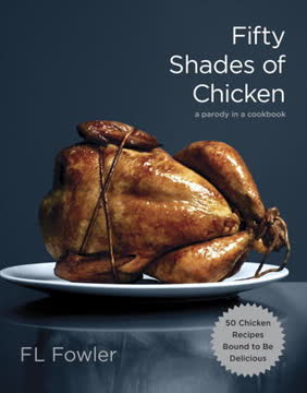 Fifty Shades of Chicken Summary