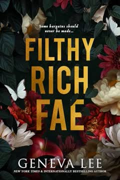 Filthy Rich Fae Summary