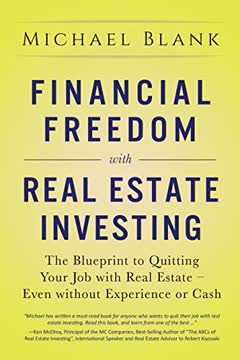 Financial Freedom with Real Estate Investing Summary
