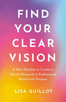 Find Your Clear Vision Summary