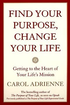Find Your Purpose, Change Your Life Summary
