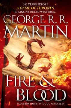 Fire &amp; Blood Summary