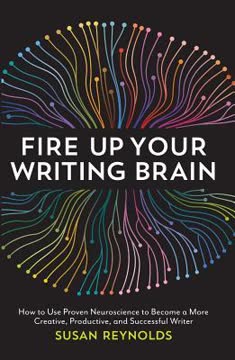 Fire Up Your Writing Brain Summary