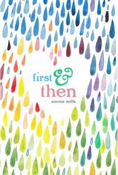 First &amp; Then by Emma   Mills
