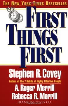 First Things First by Stephen R. Covey