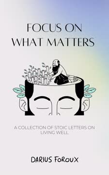 Focus on What Matters Summary