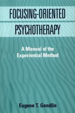 Focusing-Oriented Psychotherapy Summary