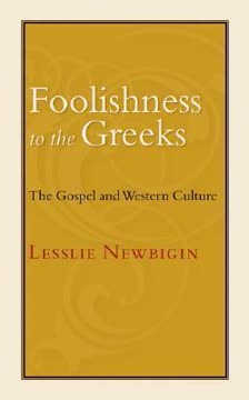 Foolishness to the Greeks Summary