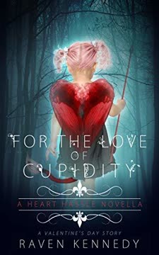 For the Love of Cupidity Summary