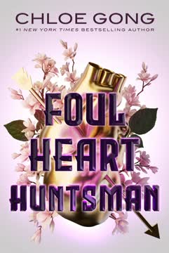 Foul Heart Huntsman Summary