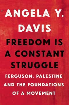 Freedom is a Constant Struggle Summary