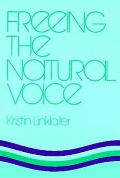 Freeing the Natural Voice Summary