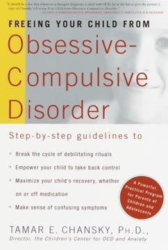 Freeing Your Child from Obsessive Compulsive Disorder Summary
