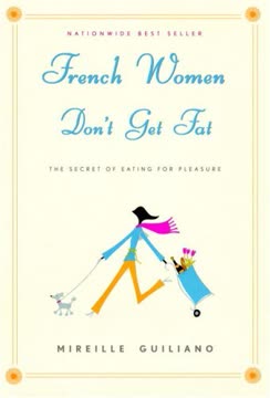 French Women Don&#039;t Get Fat Summary