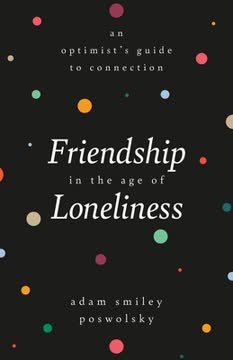 Friendship in the Age of Loneliness Summary