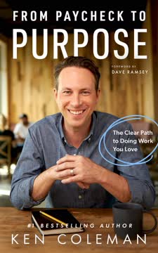 From Paycheck to Purpose Summary