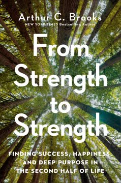 From Strength to Strength Summary