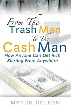 From The Trash Man To The Cash Man Summary
