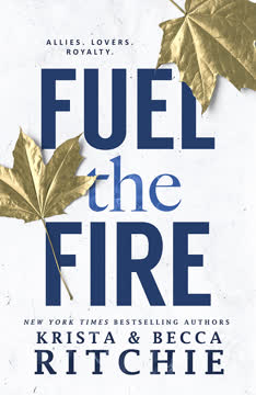 Fuel the Fire Summary