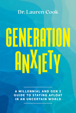 Generation Anxiety Summary