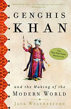 Genghis Khan and the Making of the Modern World Summary
