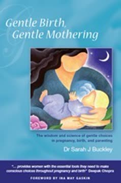 Gentle Birth, Gentle Mothering Summary