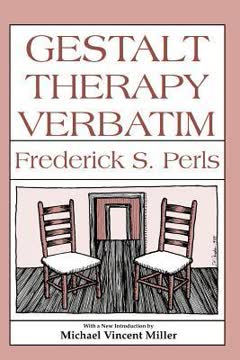 Gestalt Therapy Verbatim Summary