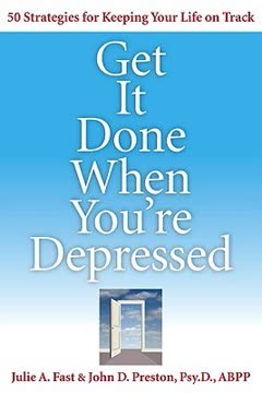 Get It Done When You&#039;re Depressed Summary
