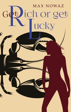 Get Rich or Get Lucky Summary