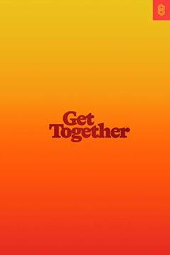 Get Together Summary